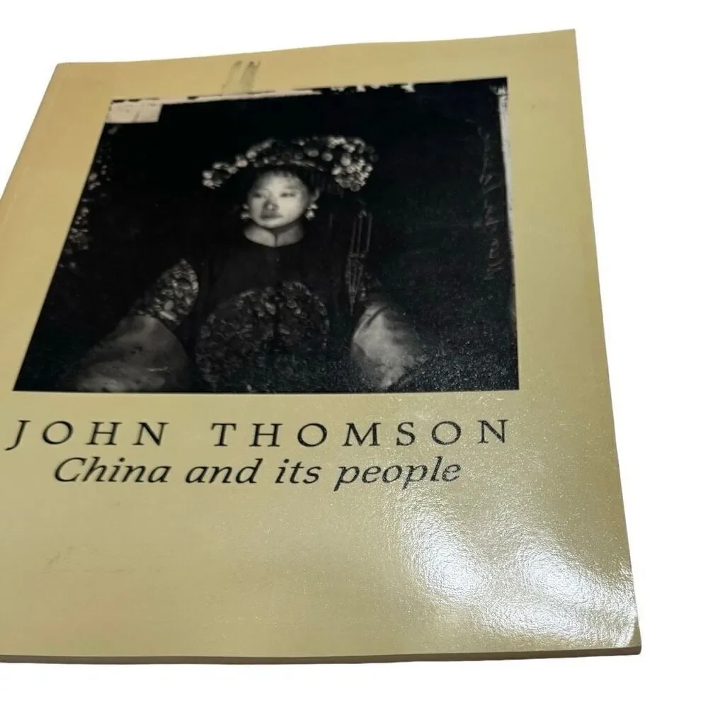 John Thomson China and its People ( 1991, Softcover ) The British Counsel 1st